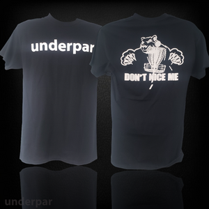 UnderPar Collection:  Don't Nice Me Cotton T-Shirt