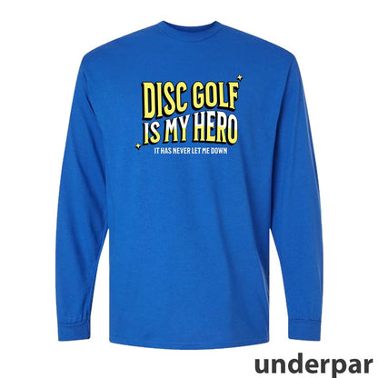 "Disc Golf is my Hero" Disc Golf Tee Long Sleeve Blend