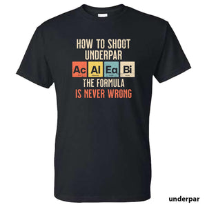 UnderPar Custom: UnderPar Formula Cotton T-Shirt