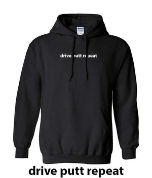 UnderPar Custom: Drive Putt Repeat Soft Cotton Hoodie